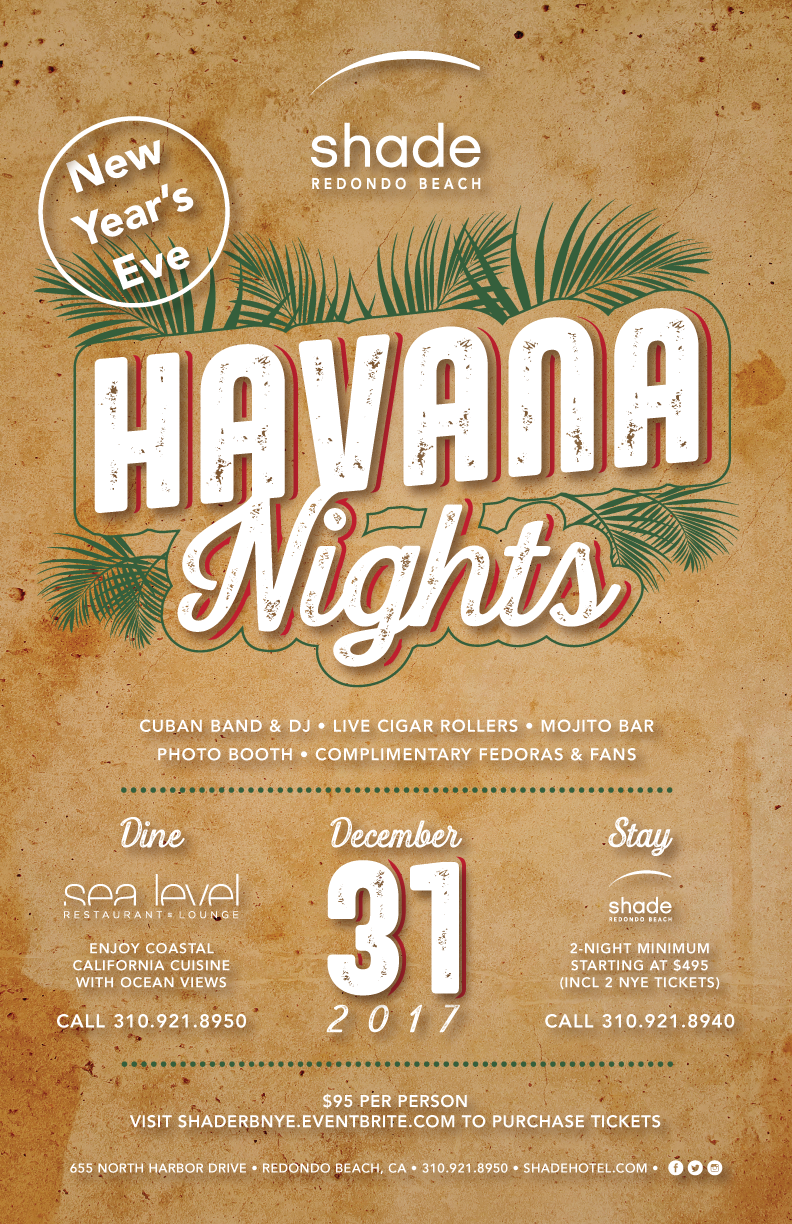 Havana Nights themed New Years Eve Party at Shade Hotel Redondo Beach